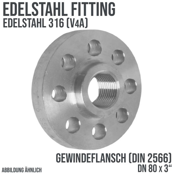 DN 80 x 80 x 3" Edelstahl Fitting V4A AISI 316 Gewindeflansch Innengewinde DIN 2566 - PN 16 bar