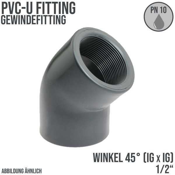 1/2" PVC Fitting Winkel 45° 2-fach Innen Gewinde Verbinder - PN 10 bar