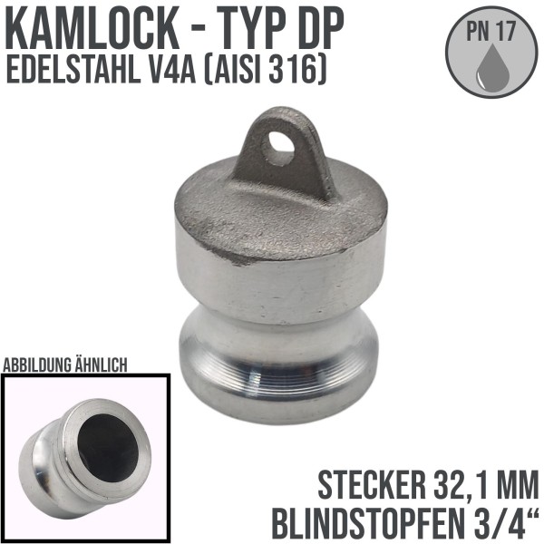 Kamlock Typ DP - Blind Stopfen Edelstahl V4A (AISI 316) Verschluss Kappe 32,1 mm - 3/4" Zoll DN19 DN