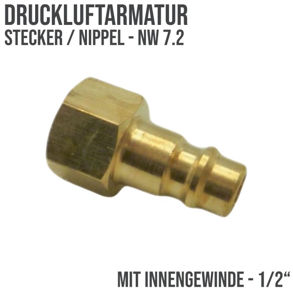 1/2 " Druckluft Stecker Nippel Einsteck Anschluss NW 7.2 mit Innengewinde (IG)