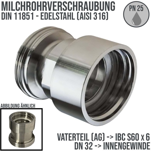 DN 32 Milchrohr Verschraubung DIN 11851 Übergang Adapter Vaterteil Außengewinde -> IBC S60 x 6 - PN