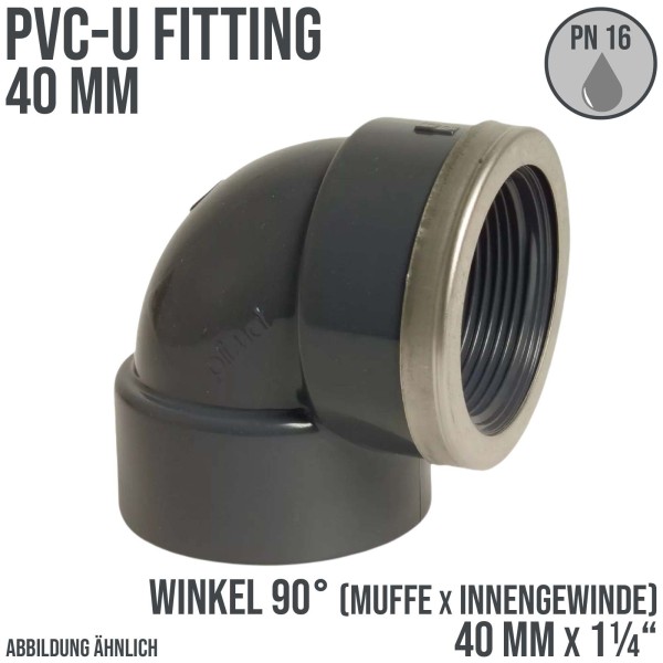 40 mm PVC Klebe Fitting Winkel 90° Innengewinde IG verstärkt 40 mm x 1 1/4" Muffe Verbinder - PN 16