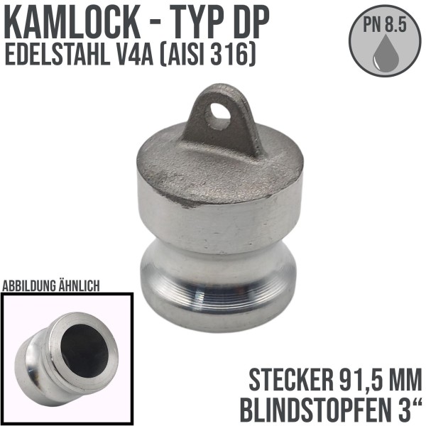 Kamlock Typ DP - Blind Stopfen Edelstahl V4A (AISI 316) Verschluss Kappe 91,5 mm - 3" Zoll DN75 DN80