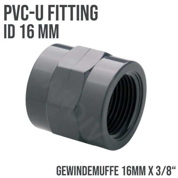 16 mm PVC Klebe Fitting Gewindemuffe 16mm x 3/8" (10 bar) Verbinder