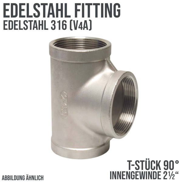 2 1/2" Edelstahl Fitting V4A AISI 316 T-Stück 90° Innengewinde IG - PN 16 bar