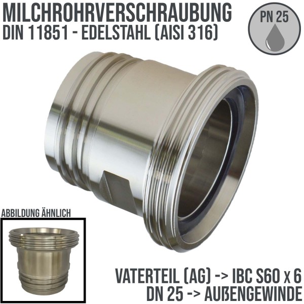 DN 25 Milchrohr Verschraubung DIN 11851 Übergang Adapter Vaterteil Außengewinde -> IBC S60 x 6 Außen