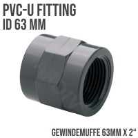 63 mm PVC Klebe Fitting Gewinde Muffe 63mm x 2" (10 bar) Verbinder