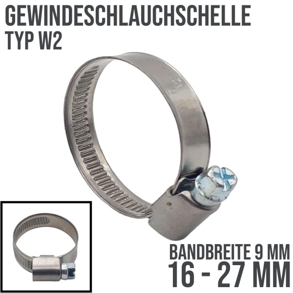 16 - 27 mm Schlauchschelle W2 (DIN3017) Rohr Schelle Edelstahl V2A - Bandbreite: 9 mm