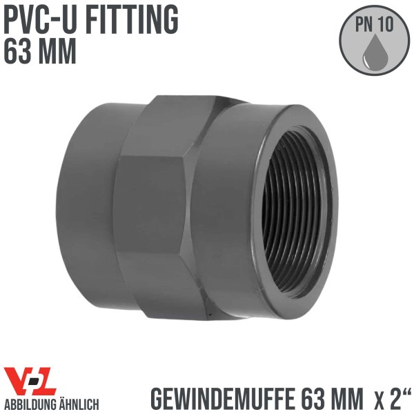 63 mm VDL PVC Klebe Fitting Gewinde Muffe Verbinder 63 mm x 2" - PN 10 bar