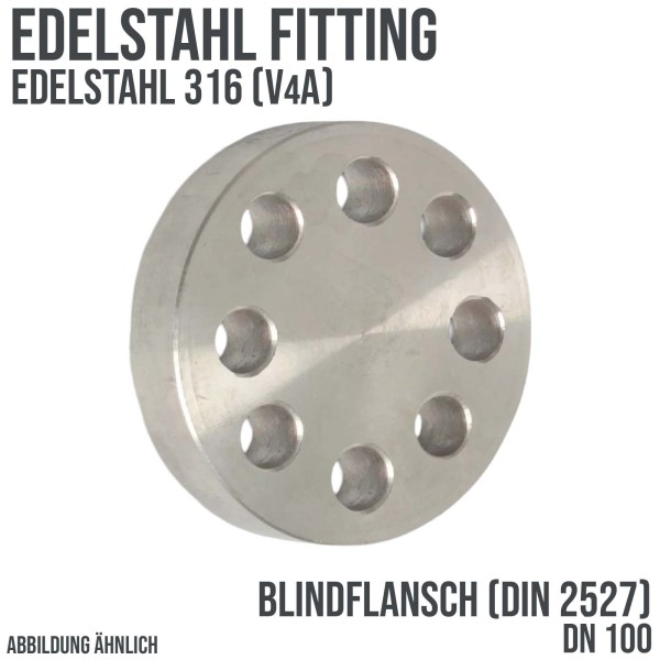 DN 100 Edelstahl Fitting V4A AISI 316 Blindflansch x Stumpfschweißung DIN 2527 - PN 16 bar