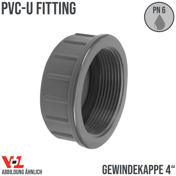 110 mm VDL PVC Klebe Fitting Gewinde Kappe 4" Muffe Verbinder - PN 6 bar