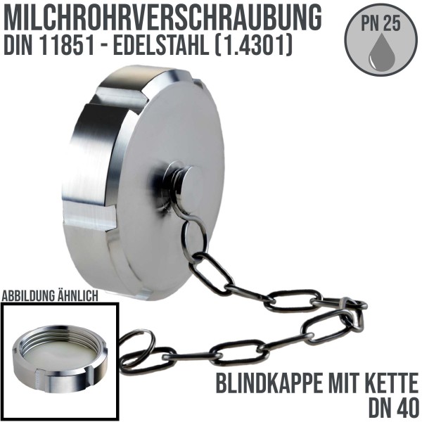 DN 40 Milchrohr Verschraubung DIN 11851 Kappe Verschluss mit Kette - PN 25 bar