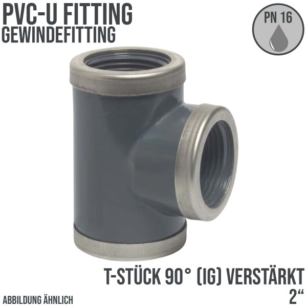 2" PVC Fitting T-Stück 90° 3-fach Innen Gewinde verstärk Verbinder - PN 16 bar