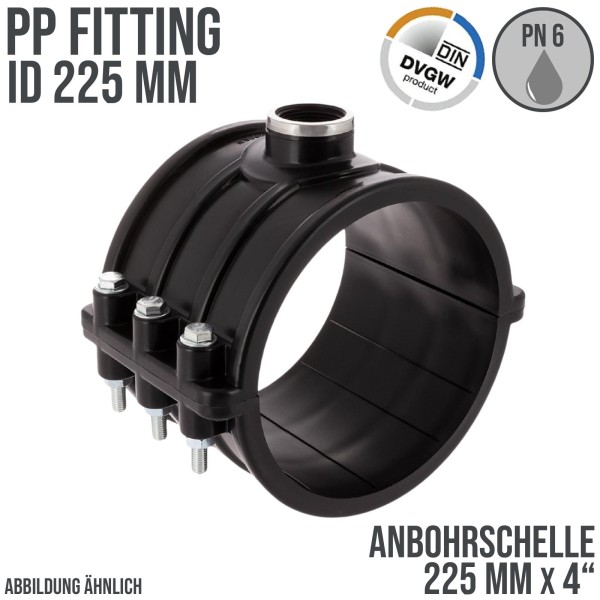 225 mm x 4" PP PE Anbohr Abzweig Schelle Klemmschale x Innengewinde DVGW [PN6]