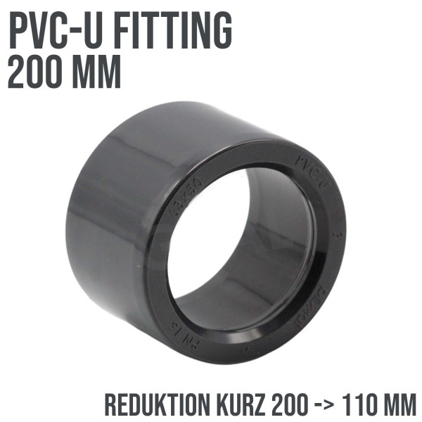 200 x 110 mm PVC Klebe Fitting Reduktion Reduzierer kurz Muffe Verbinder - PN 16 bar