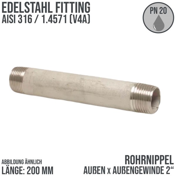 2" Rohrnippel Edelstahl (1.4571) 200 mm Außen x Außengewinde AG Fittings - PN 20 bar