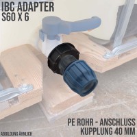 IBC Container Anschluss Adapter Set S60 x 6 -> 40 mm PE/PP Kupplung