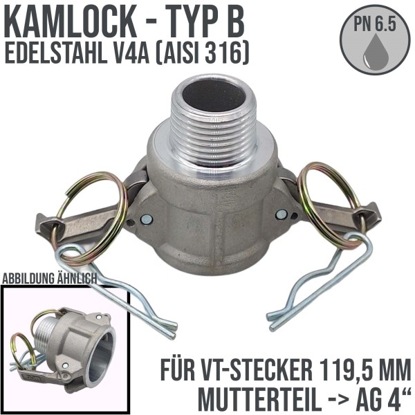 Kamlock Typ B - Mutterteil (119,5 mm) Edelstahl V2A (AISI 316) mit Außengewinde (AG) 4" Zoll DN100 -