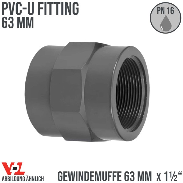 63 mm VDL PVC Klebe Fitting Gewinde Muffe Verbinder 63 mm x 1 1/2" - PN 16 bar