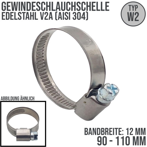 90 - 110 mm Schlauchschelle W2 Edelstahl AISI 430 Rohr Gewinde Schelle - Band: 12 mm