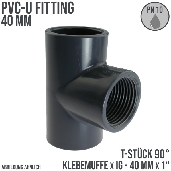 40 mm PVC Klebe Fitting T-Stück 90° 40 mm x 1" Klebemuffe x Innengewinde - PN 10 bar