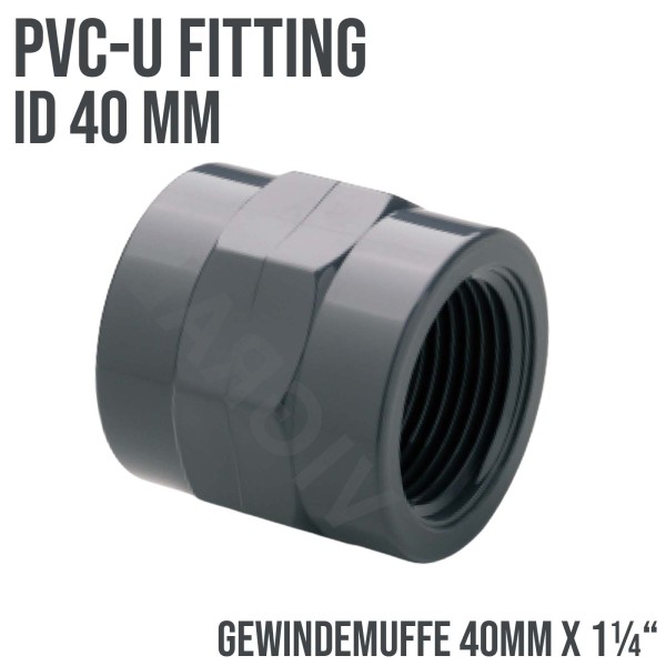 40 mm PVC Klebe Fitting Gewindemuffe 40mm x 1 1/4" (10 bar) Verbinder