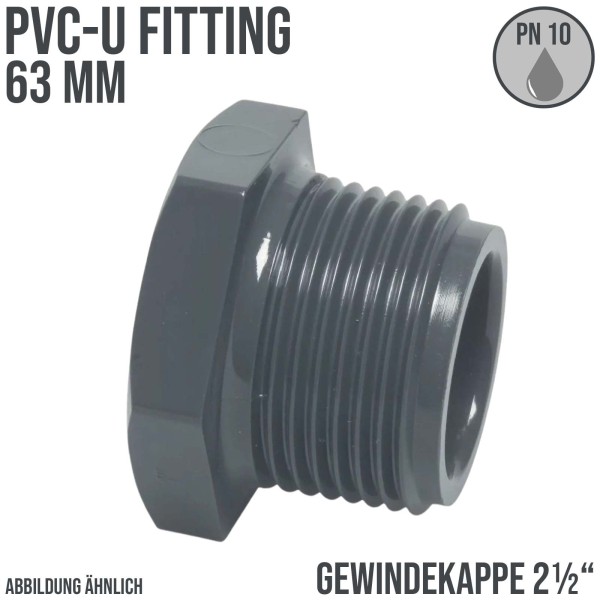 63 mm PVC Klebe Fitting Gewindestopfen 2 1/2" Kappe Muffe Verbinder
