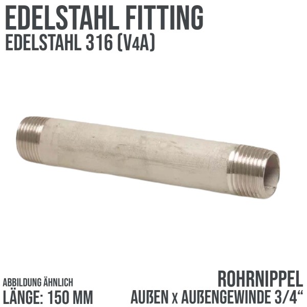 3/4" Edelstahl FItting V2A Rohrnippel (150mm) Außengewinde AG