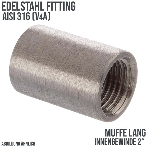 2" Edelstahl FItting V4A Muffe lang (54,5mm) Innengewinde IG