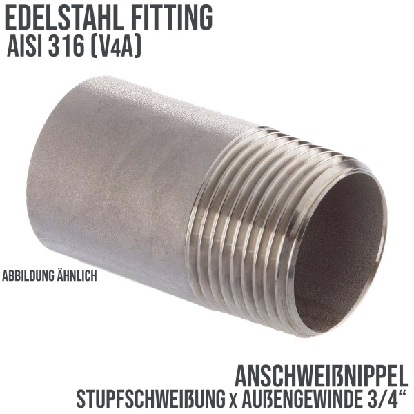 3/4" Edelstahl Fitting V4A AISI 316 Anschweißnippel (40 mm) Außengewinde AG - PN 8 bar