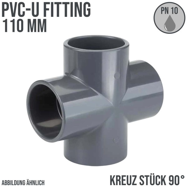 110 mm PVC Klebe Fitting Kreuz Stück 90° Winkel Muffe Verbinder - PN 10 bar